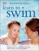 Go to record Learn to swim : step-by-step water confidence and safety s...