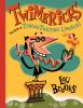 Go to record Twimericks : the book of tongue-twisting limericks