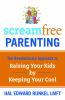 Go to record Screamfree parenting : the revolutionary approach to raisi...
