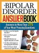 Go to record The bipolar disorder answer book : answers to more than 27...