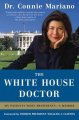 Go to record White House doctor : behind the scenes with the Clinton an...
