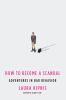 Go to record How to become a scandal : adventures in bad behavior