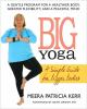 Go to record Big yoga : a simple guide for bigger bodies