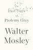 Go to record The last days of Ptolemy Grey
