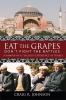 Go to record Eat the grapes, don't fight the battles : a memoir of a te...
