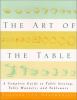 Go to record The art of the table : a complete guide to table setting, ...