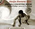 Go to record Moja means one : Swahili counting book
