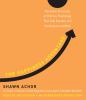 Go to record The happiness advantage the seven principles of positive p...