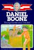 Go to record Daniel Boone, young hunter and tracker
