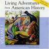 Go to record Living adventures from American history. Album #1