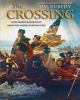 Go to record The crossing : how George Washington saved the American Re...