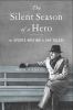Go to record The silent season of a hero : the sports writing of Gay Ta...