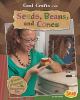 Go to record Cool crafts with seeds, beans, and cones : green projects ...