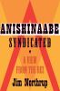 Go to record Anishinaabe syndicated : a view from the rez