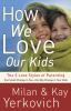 Go to record How we love our kids