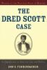 Go to record The Dred Scott case, its significance in American law and ...