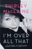 Go to record I'm over all that : and other confessions