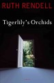 Go to record Tigerlily's orchids