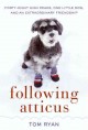 Go to record Following Atticus : forty-eight high peaks, one little dog...