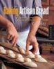 Go to record Baking artisan bread : 10 expert formulas for baking bette...
