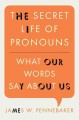 Go to record The secret life of pronouns : what our words say about us