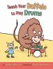 Go to record Teach your buffalo to play drums