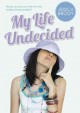 Go to record My life undecided