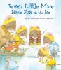 Go to record Seven little mice have fun on the ice