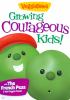 Go to record VeggieTales : growing courageous kids