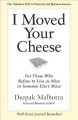 Go to record I moved your cheese : for those who refuse to live as mice...