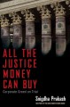 Go to record All the justice money can buy : corporate greed on trial