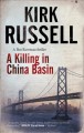 Go to record A killing in China Basin  #1 a Ben Raveneau thriller