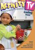 Go to record Activity TV. Cooking snacks