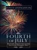 Go to record The Fourth of July  #3 heartache matures into lasting love...
