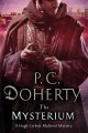 Go to record The Mysterium #17 : a Hugh Corbett medieval mystery