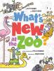 Go to record What's new at the zoo?