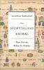 Go to record The storytelling animal : how stories make us human