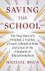 Go to record Saving the school : the true story of a principal, a teach...