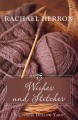 Go to record Wishes and stitches #3  a Cypress Hollow yarn