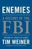 Go to record Enemies : a history of the FBI