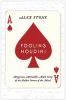 Go to record Fooling Houdini : magicians, mentalists, math geeks, and t...