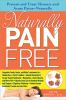 Go to record Naturally pain free : prevent and treat chronic and acute ...