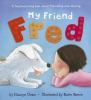 Go to record My friend Fred