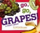 Go to record Go, go, grapes! : a fruit chant