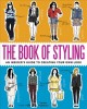 Go to record The book of styling : an insider's guide to creating your ...