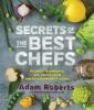 Go to record Secrets of the best chefs : recipes, techniques, and trick...