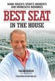 Go to record Best seat in the house : Mark Rosen's sports moments and M...