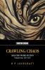 Go to record Crawling chaos : selected weird fiction. #1, 1917-1927