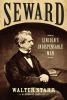 Go to record Seward : Lincoln's indispensable man