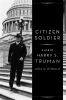 Go to record Citizen soldier : a life of Harry S. Truman